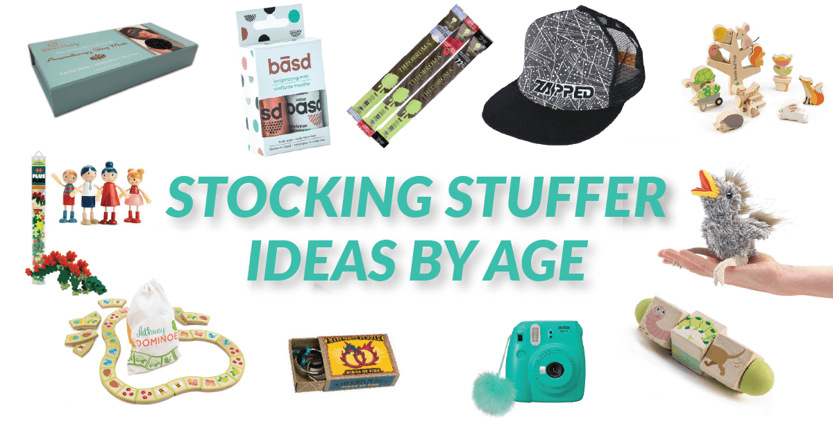 Stocking Stuffer Ideas for Kids (by AGE)