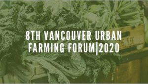 Vancouver Urban Farming Forum