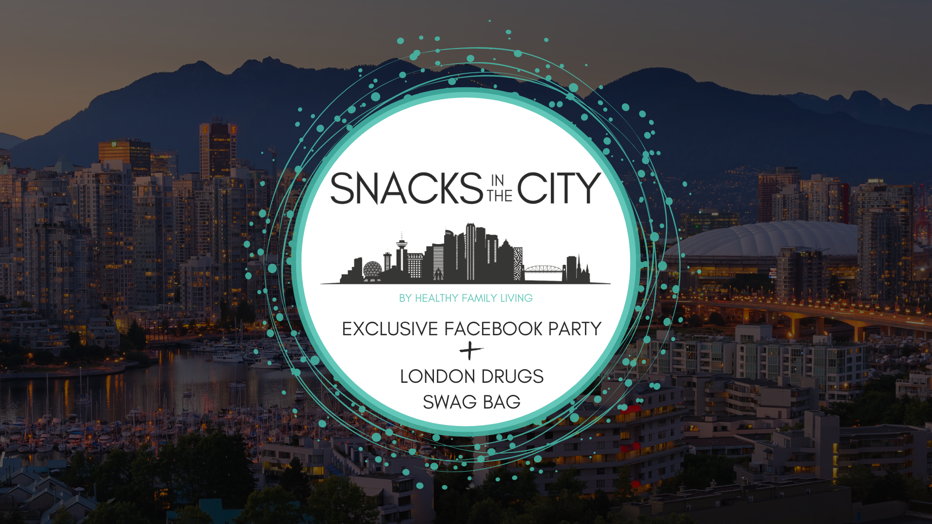 SNACKS IN THE CITY WITH LONDON DRUGS - FEB 2023 - Healthy Family Living in  Metro Vancouver