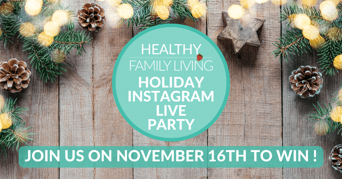 https://healthyfamilyliving.com/hfl/wp-content/uploads/2023/10/holiday-INSTAGRAM-PARTY.png